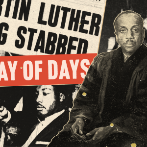 Day of Days Podcast collage of Howard Thurman over a newpaper article of MLK's stabbing